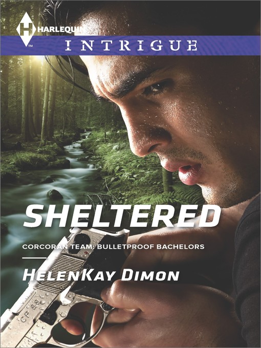 Title details for Sheltered by HelenKay Dimon - Wait list